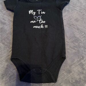 Black Baby Onesie - "My Tia Loves Me Too Much"
